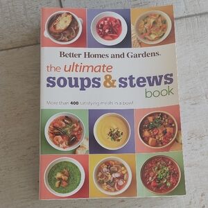 Better Homes and Gardens The Ultimate Soup & Stews Cookbook, Perfect Binding